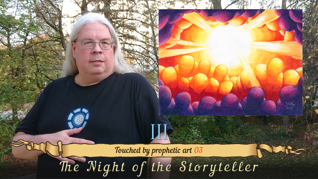 The Night of the Storyteller III - Touched by prophetic art 03 The Night of the Storyteller III - Touched by prophetic art 03